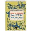 Kan ve Su Pnarlar Mitler ve Efsaneler Charles M. Skinner Urzeni Yaynclk