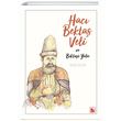 Hac Bekta Veli ve Bektai Yolu Tolga Cellat Bir Yaynclk