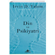Din ve Psikiyatri Irvin D. Yalom Pegasus Yaynlar