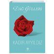 Dağ Gülleri Kadir Ayyıldız Platanus Publishing