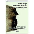 Srad nsanlarla Rastlamalar George Gurdjieff Gece Kitapl