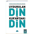 Uydurulan Din ve Kurandaki Din Kuran Aratrmalar Grubu stanbul Yaynevi