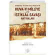 General Kemal Balkesirin Kuva Y Milliye ve stiklal Sava Hatralar Merve ner Post Yayn
