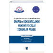 Organ ve Doku Naklinde Hukuki ve Cezai Sorunlar Paneli Adalet Yaynevi