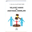 Velayet Hakk ve Anayasal Snrlar Legal Yaynclk
