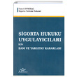 Sigorta Hukuku Uygulayclar iin BAM ve Yargtay Kararlar Aristo Yaynclk