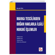 Marka Tescilinden Doan Haklarla lgili Hukuki lemler Sekin Yaynevi
