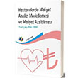Hastanelerde Maliyet Analizi Modellemesi ve Maliyet Azaltlmas Eiten Kitap