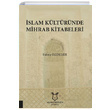 slam Kltrnde Mihrab Kitabeleri Akademisyen Kitabevi
