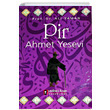Pir Ahmet Yesevi Yedinci Kap Yaynlar