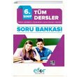 6. Snf Tm Dersler Soru Bankas Efor Yaynlar