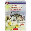 Beyaz Zambaklar lkesinde (Tam Metin) Gnl Yaynclk