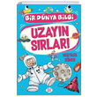 Uzayn Srlar - Bir Dnya Bilgi Dokuz Yaynlar