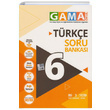 6.Snf Trke Soru Bankas Gama Yaynlar