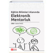 Eitim Bilimleri Alannda Elektronik Mentorluk Pegem Yaynlar