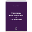 Ceza Hukukunda Kusurluluu Kaldran ve Azaltan Nedenler Adalet Yaynevi