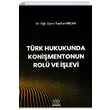 Trk Hukukunda Konimentonun Rol ve levi Legal Yaynclk