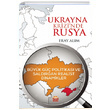 Ukrayna Krizinde Rusya Byk G Politikas ve Saldrgan Realist Dinamikler Nobel Bilimsel Eserler