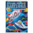 Zamanda Yolculuk Uzayllar Boyama Kitab Gnl Yaynclk