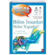 Merak Ediyorum da Bilim nsanlar Neler Yaparlar? Beyaz Balina Yaynlar
