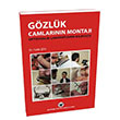 Gzlk Camlarnn Montaj Optisyenlik Laboratuvar Klavuzu Gne Tp