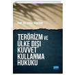 Terrizm ve lke D Kuvvet Kullanma Hukuku Nobel Yaynlar