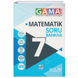 7.Snf Matematik Soru Bankas Gama Okul Yaynlar