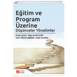 Eitim ve Program zerine Dnceler Ynelimler Pegem Yaynlar