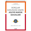 Borlar Kanununa likin Asliye Hukuk Davalar Sekin Yaynclk
