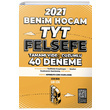 2021 TYT Felsefe Tamam Video zml 40 Deneme Snav Benim Hocam Yaynlar