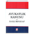 Avukatlk Kanunu ve lgili Mevzuat Bilge Yaynevi