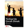 Trkiyede ocuk Olmak Pegem Yaynlar