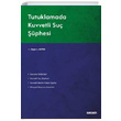 Tutuklamada Kuvvetli Su phesi Sekin Yaynclk