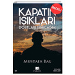 Kapatn Iklar Dostlar Sayacam (mzal) Mustafa Bal Parana Yaynlar