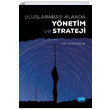 Uluslararas Alanda Ynetim ve Strateji Nobel Yaynevi