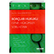 Themis Borlar Hukuku Genel Hkmler Soru Kitab Sekin Yaynevi