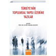 Trkiyenin Toplumsal Yaps zerine Yazlar Detay Yaynclk