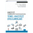 Anestezi Tekniker Teknisyenleri in Temel Anestezi Uygulamalar Nobel Yaynevi