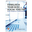 Firmalarda Ticari Bor ve Alacak Ynetimi Nobel Bilimsel Eserler