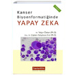 Kanser Biyoenformatiinde Yapay Zeka Papatya Bilim