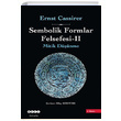 Sembolik Formlar Felsefesi II Mitik Dnme Hece Yaynlar