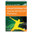 Kinantropometri Sporda Morfolojik Planlama Nobel Yaynevi
