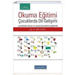 Okuma Eitimi ve ocuklarda Dil Geliimi Papatya Bilim