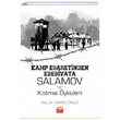Kamp Esaretinden Edebiyata alamov ve Kolma ykleri Nobel Bilimsel Eserler