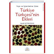 Yap ve levlerine Gre Trkiye Trkesinin Ekleri Papatya Bilim