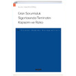 rn Sorumluluk Sigortasnda Teminatn Kapsam ve Riziko Sekin Yaynclk