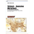 Turkisch Deutsches Wrterbuch mit Transcription des Turkischen Sona Yaynlar