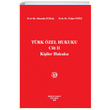 Trk zel Hukuku Cilt II Kiiler Hukuku Filiz Kitabevi