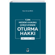 Trk Medeni Kanunu erevesinde Oturma Hakk Adalet Yaynevi