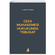 Ceza Muhakemesi Hukukunda Tebligat Adalet Yaynevi